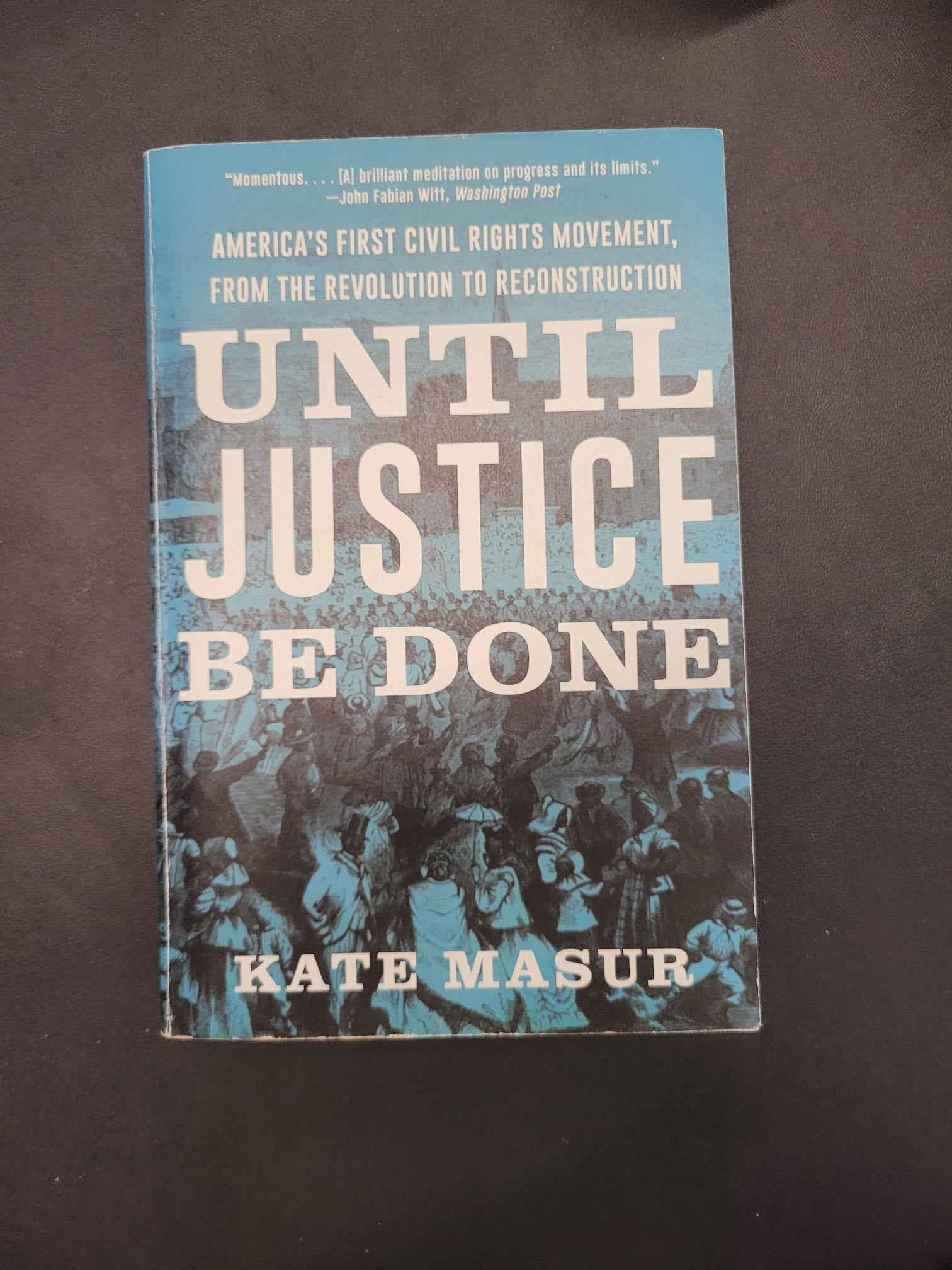 Until Justice Be Done * Kate Masur