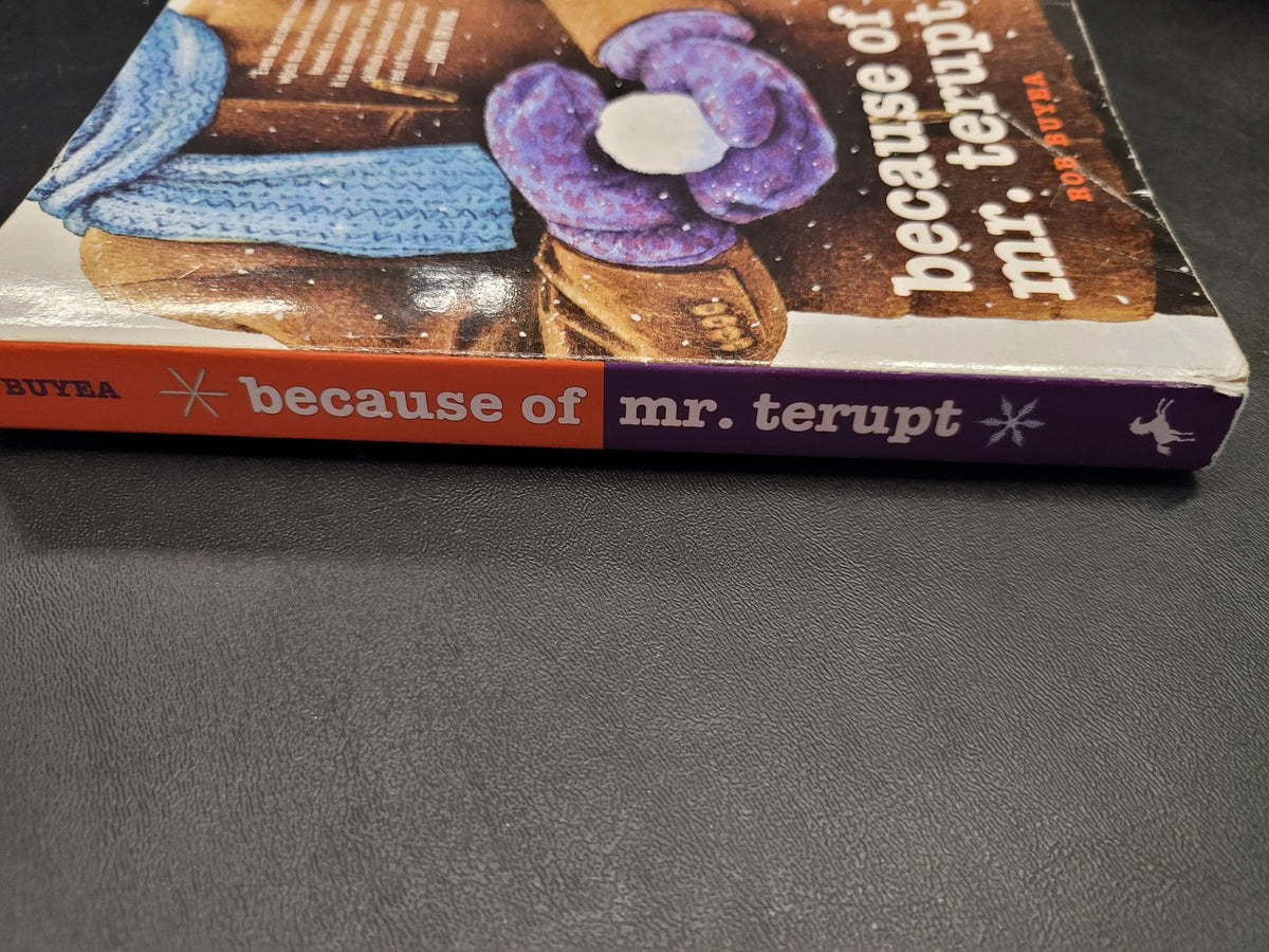 Because of Mr. Terupt * Rob Buyea * Mr. Terupt #1