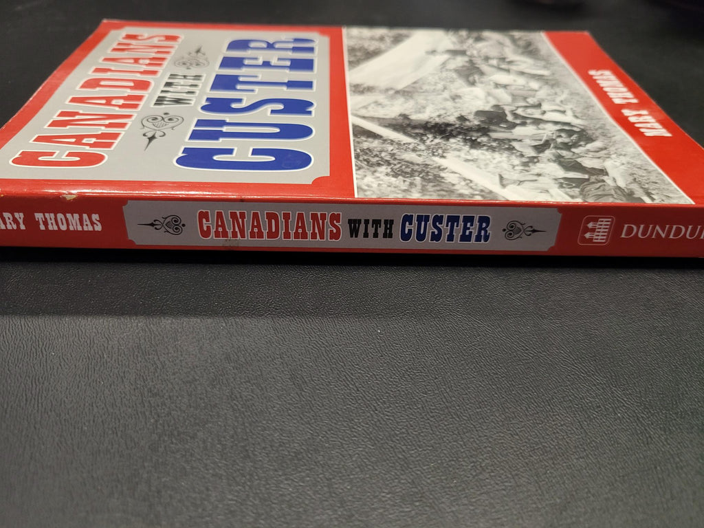 Canadians with Custer * Mary Thomas