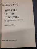 The Fall of the Dynasties * Edmond Taylor * Mainstream of the Modern World Series