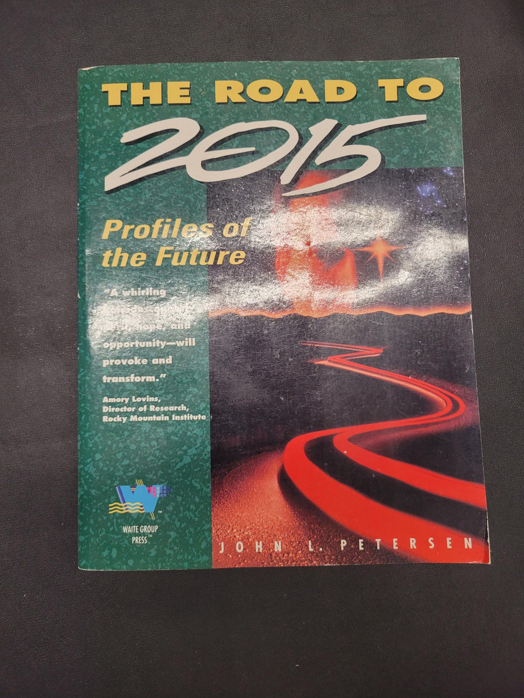 The Road to 2015 * John L. Petersen * Profiles of the Future