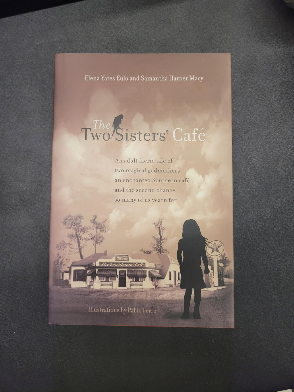 The Two Sisters' Cafe * Elena Yates Eulo, Samantha Harper Macy