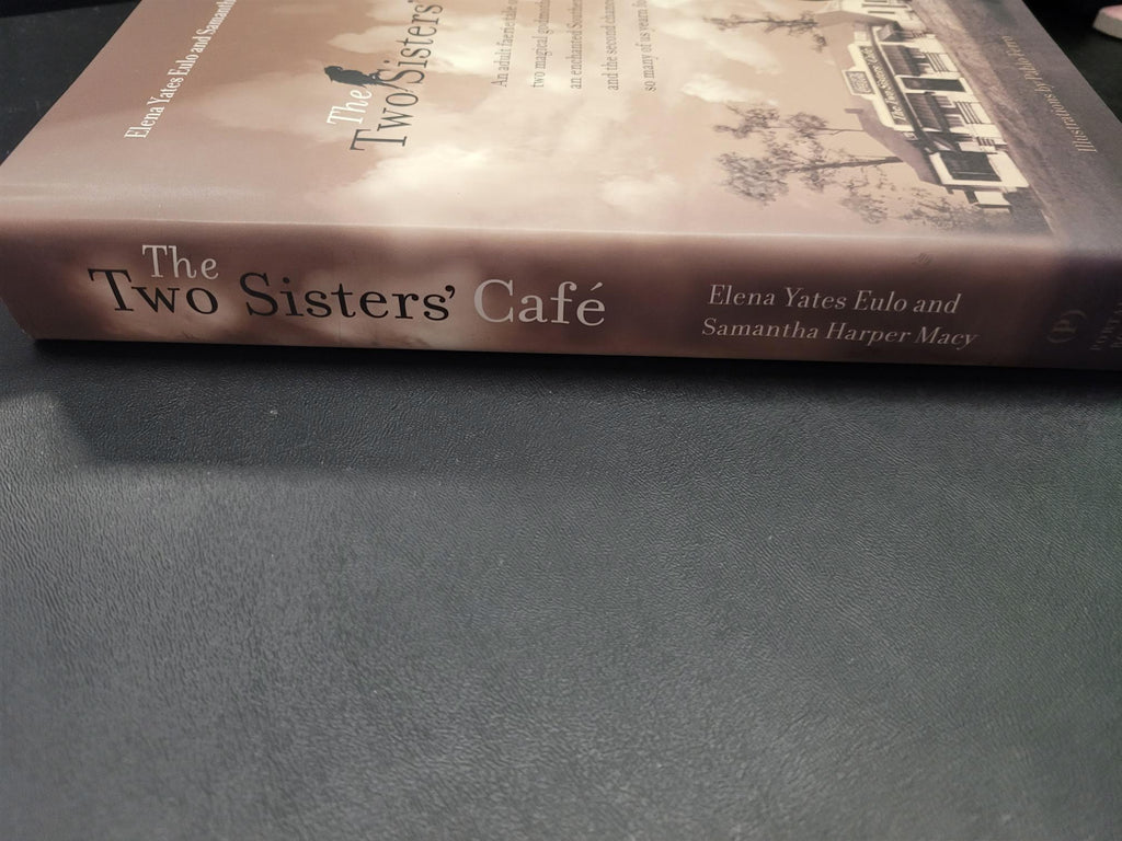 The Two Sisters' Cafe * Elena Yates Eulo, Samantha Harper Macy