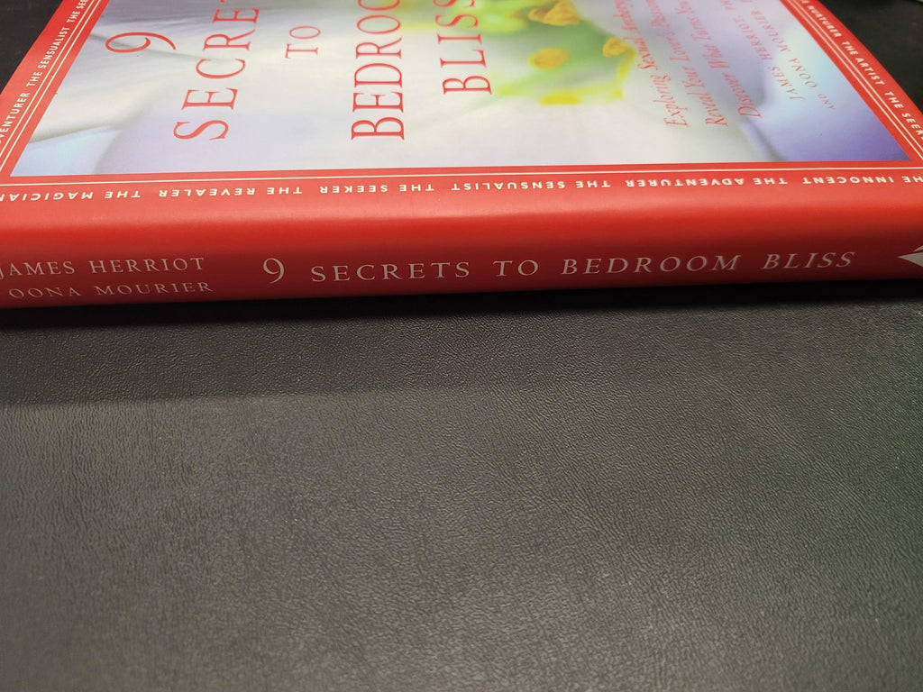 9 Secrets to Bedroom Bliss * James Herriot, Oona Mourier