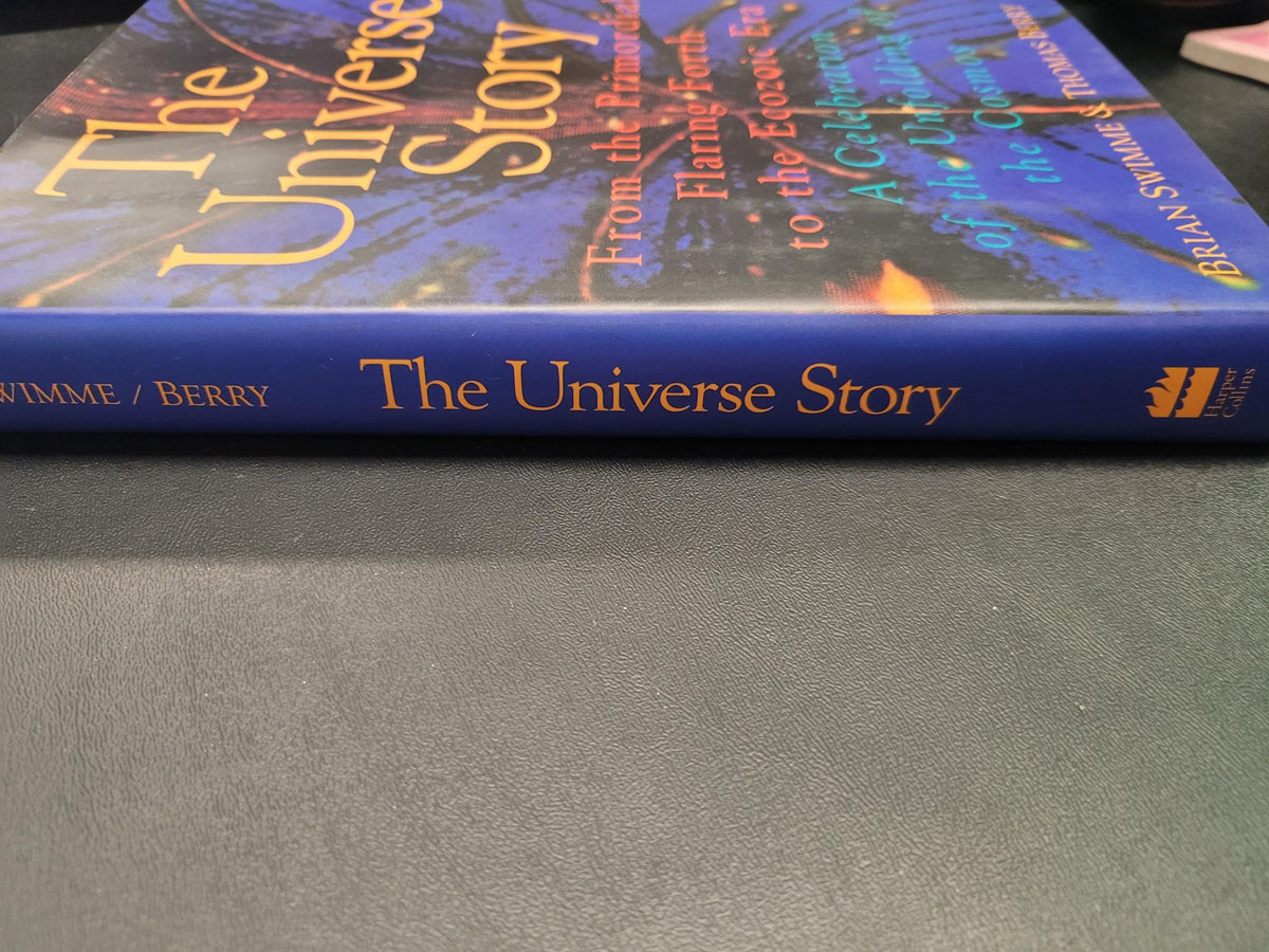 The Universe Story * Brian Swimme, Thomas Berry