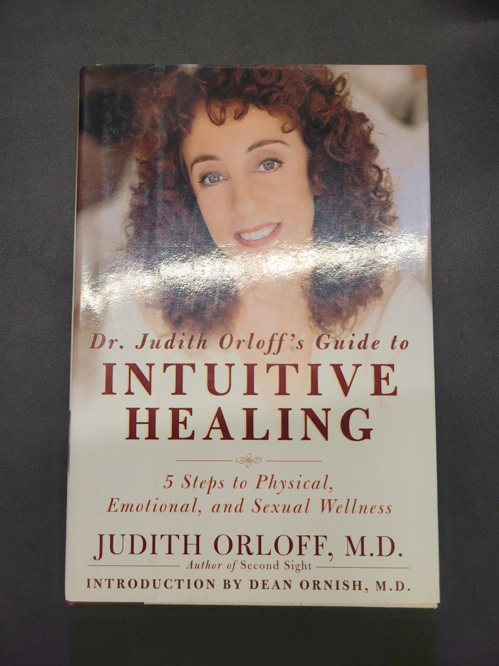 Dr. Judith Orloff's Guide to Intuitive Healing * Judith Orloff