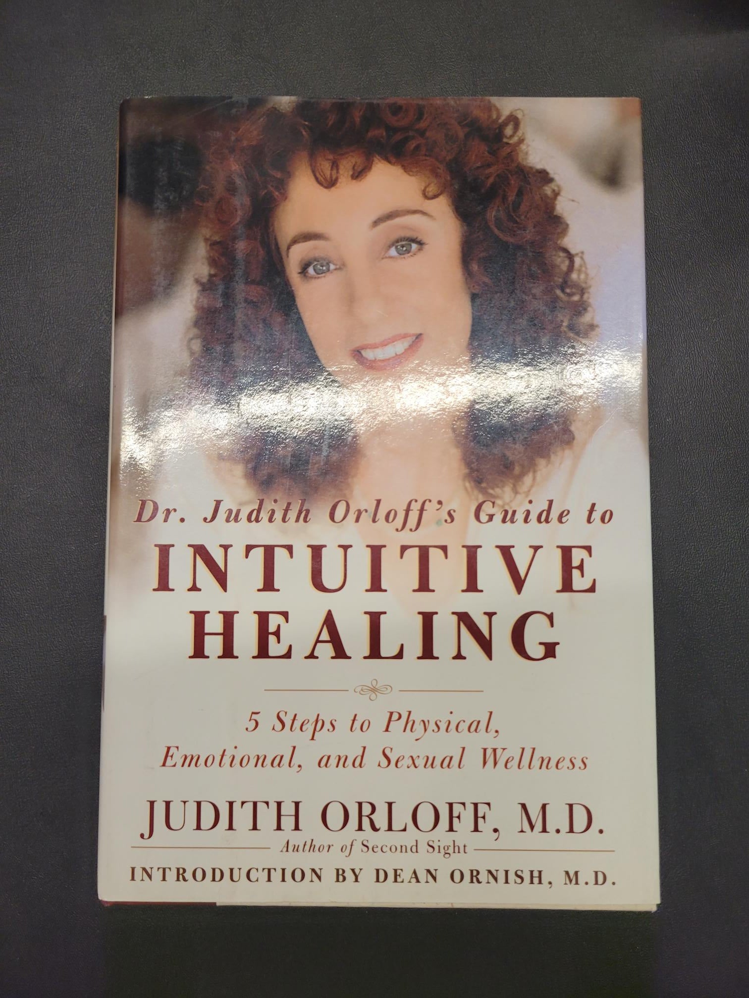 Dr. Judith Orloff's Guide to Intuitive Healing * Judith Orloff