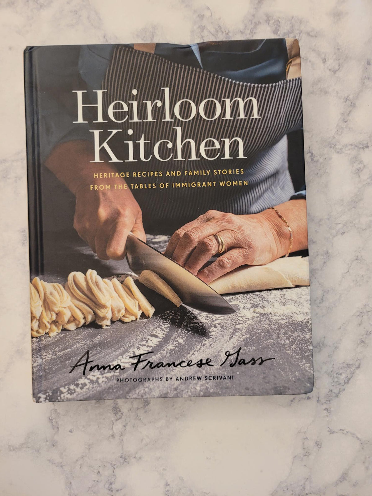 Heirloom Kitchen * Anna Francese Gass