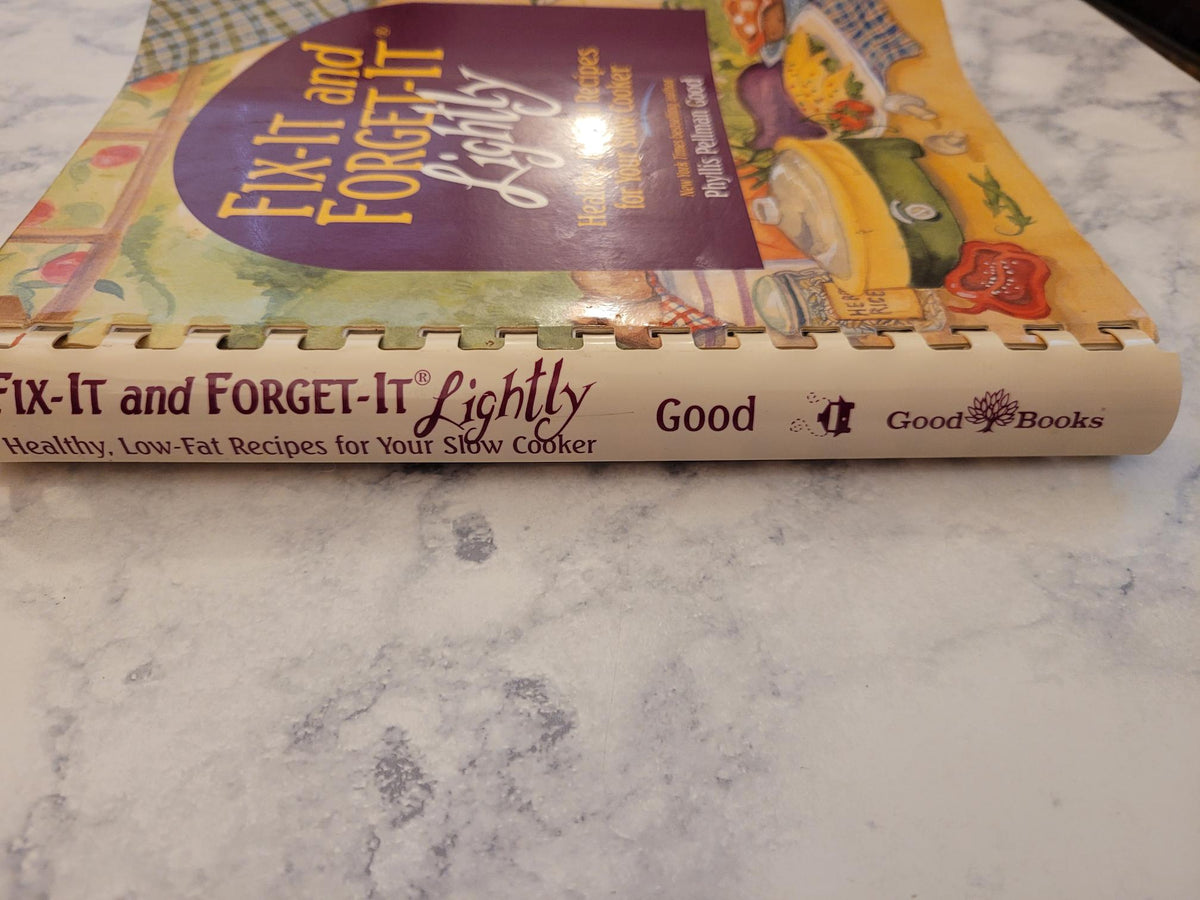 Fix-it and Forget-It Lightly * Phyllis Pellman Good