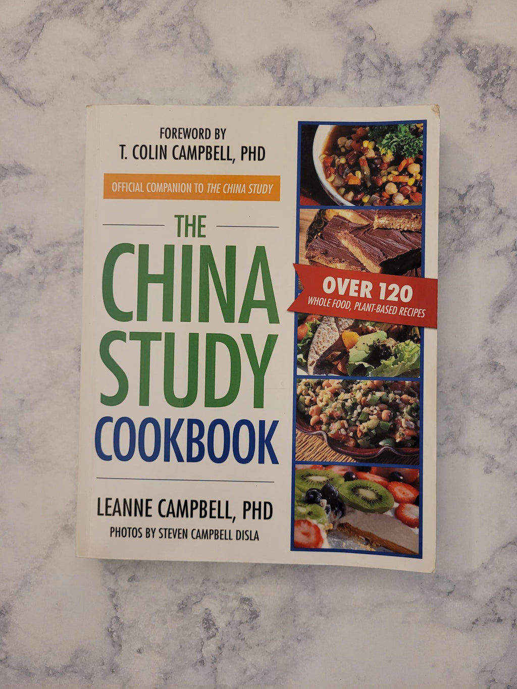 The China Study Cookbook * LeAnne Campbell