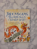 Moonbeams, Dumplings & Dragon Boats * Nina Simonds, Leslie Swartz, The Children's Museum Boston, Meilo So (Illustrator)
