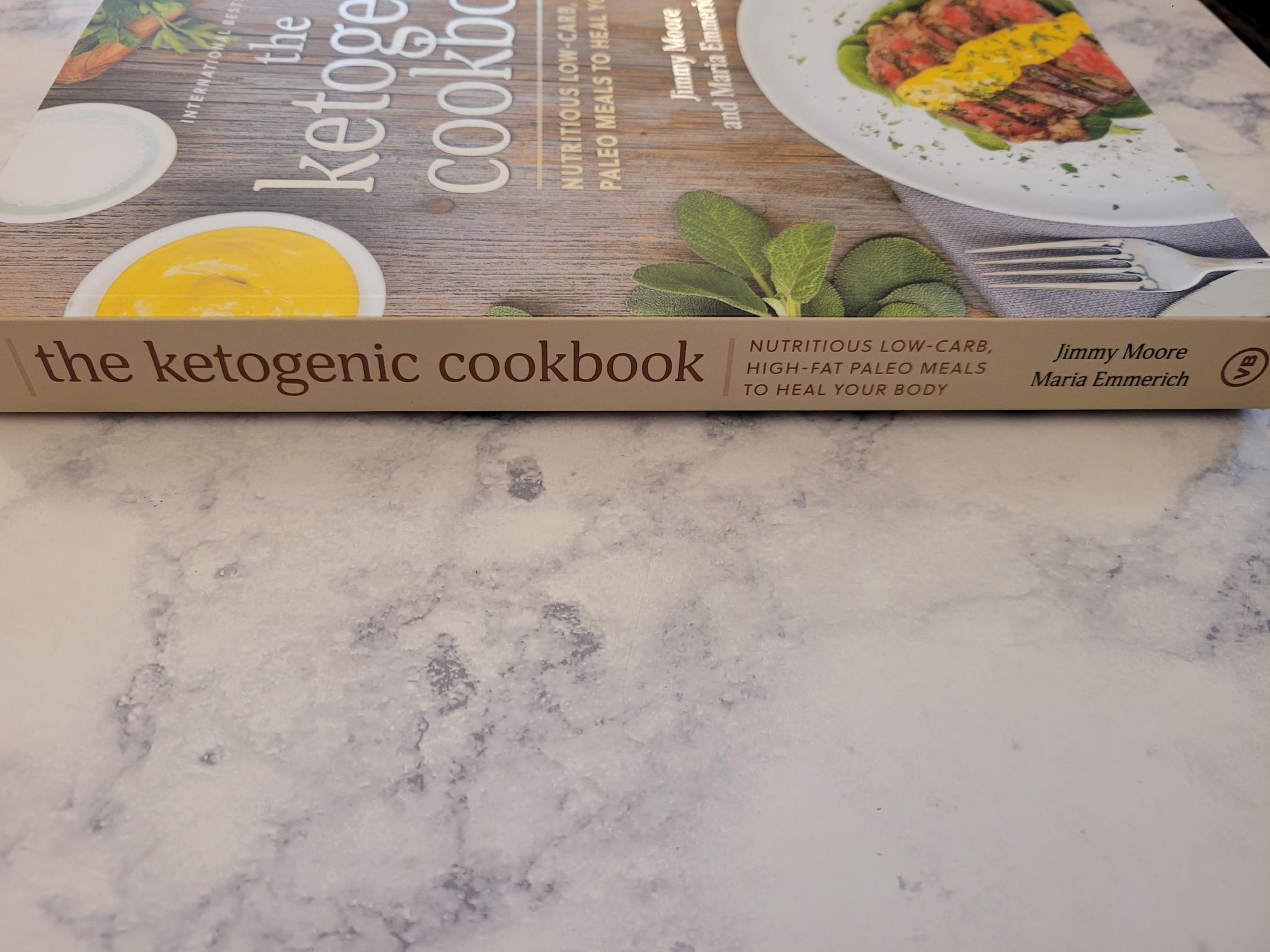 The Ketogenic Cookbook * Jimmy Moore, Maria Emmerich