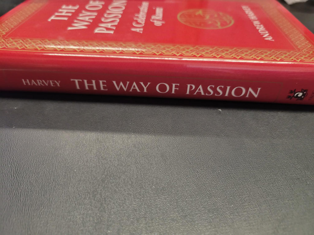 The Way of Passion * Andrew Harvey
