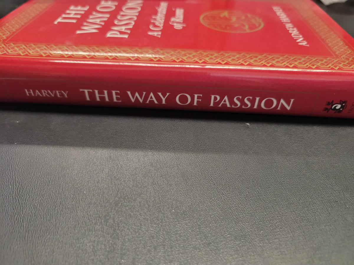 The Way of Passion * Andrew Harvey
