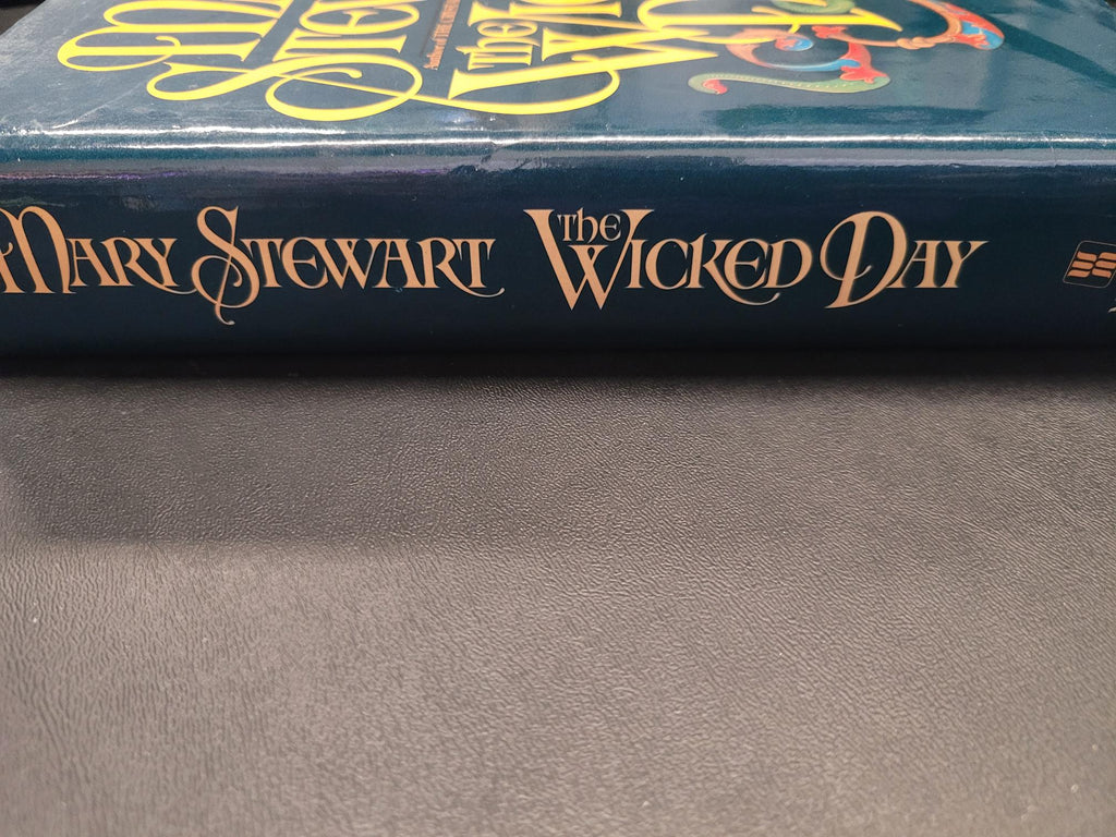 The Wicked Day * Mary Stewart * Arthurian Saga #4