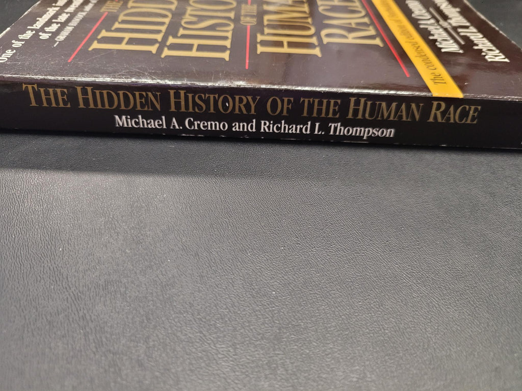 The Hidden History of the Human Race * Michael A. Cremo, Richard L. Thompson