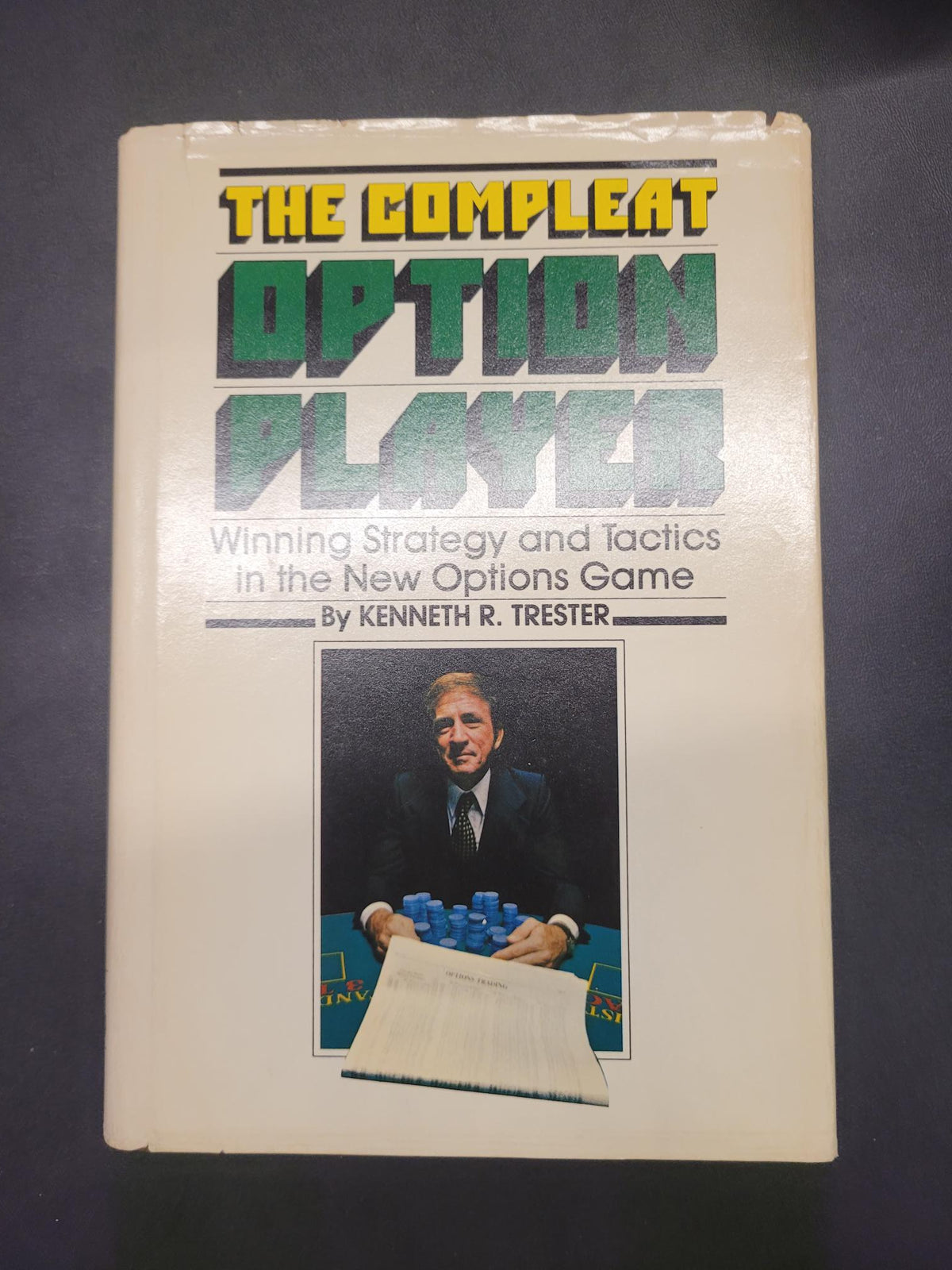 The Compleat Option Player * Kenneth R. Trester