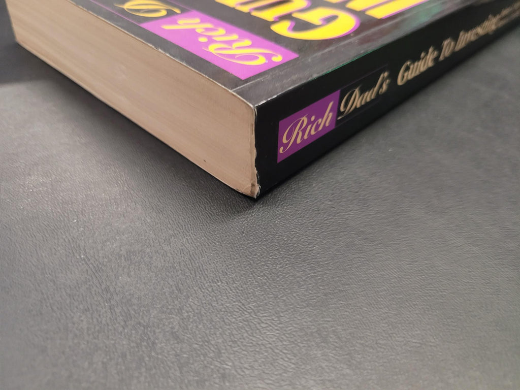Rich Dad's Guide to Investing * Robert T. Kiyosaki, Sharon L. Lechter * Rich Dad #3