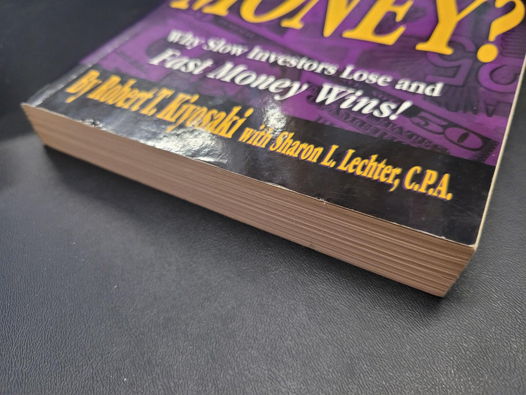 Rich Dad's Who Took My Money? * Robert T. Kiyosaki, Sharon L. Lechter * Rich Dad #7