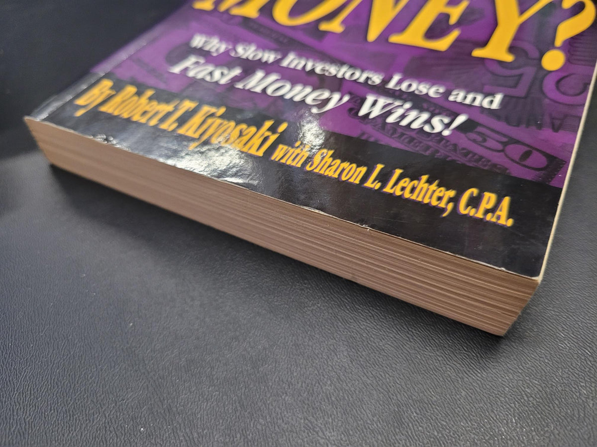 Rich Dad's Who Took My Money? * Robert T. Kiyosaki, Sharon L. Lechter * Rich Dad #7