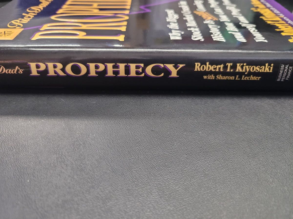Rich Dad's Prophecy * Robert T. Kiyosaki, Sharon L. Lechter * Rich Dad #12