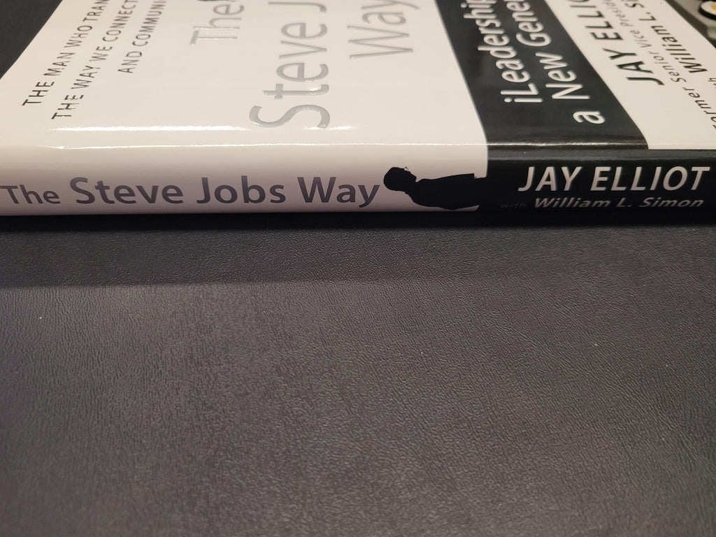 The Steve Jobs Way * Jay Elliot, William L. Simon