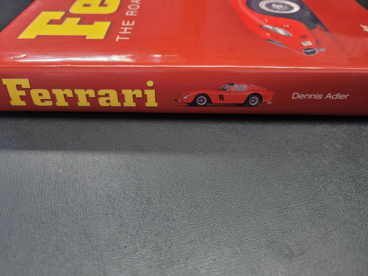 Ferrari: The Road from Maranello * Dennis Adler