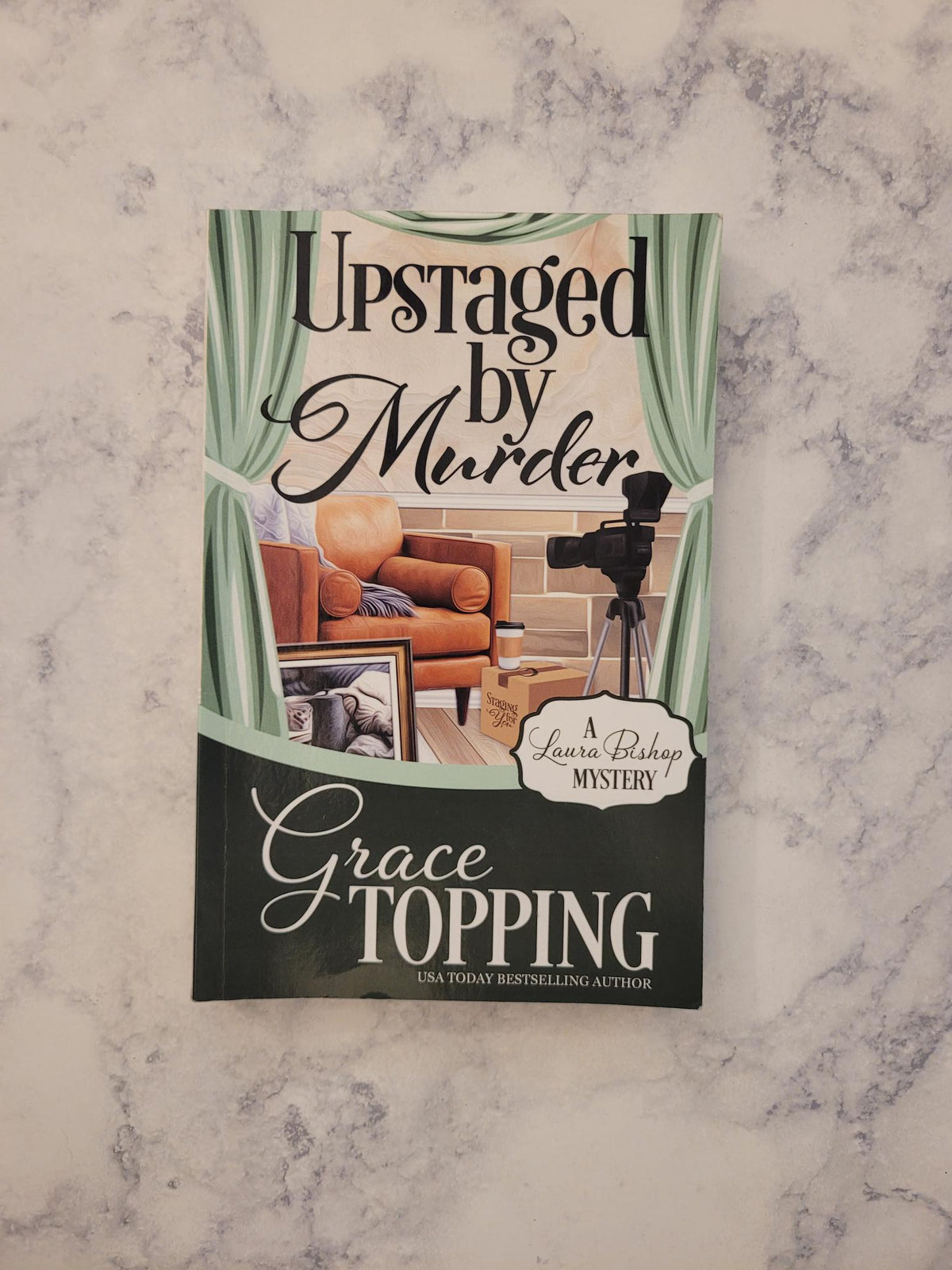 Upstaged by Murder * Grace Topping * Laura Bishop Mystery #3