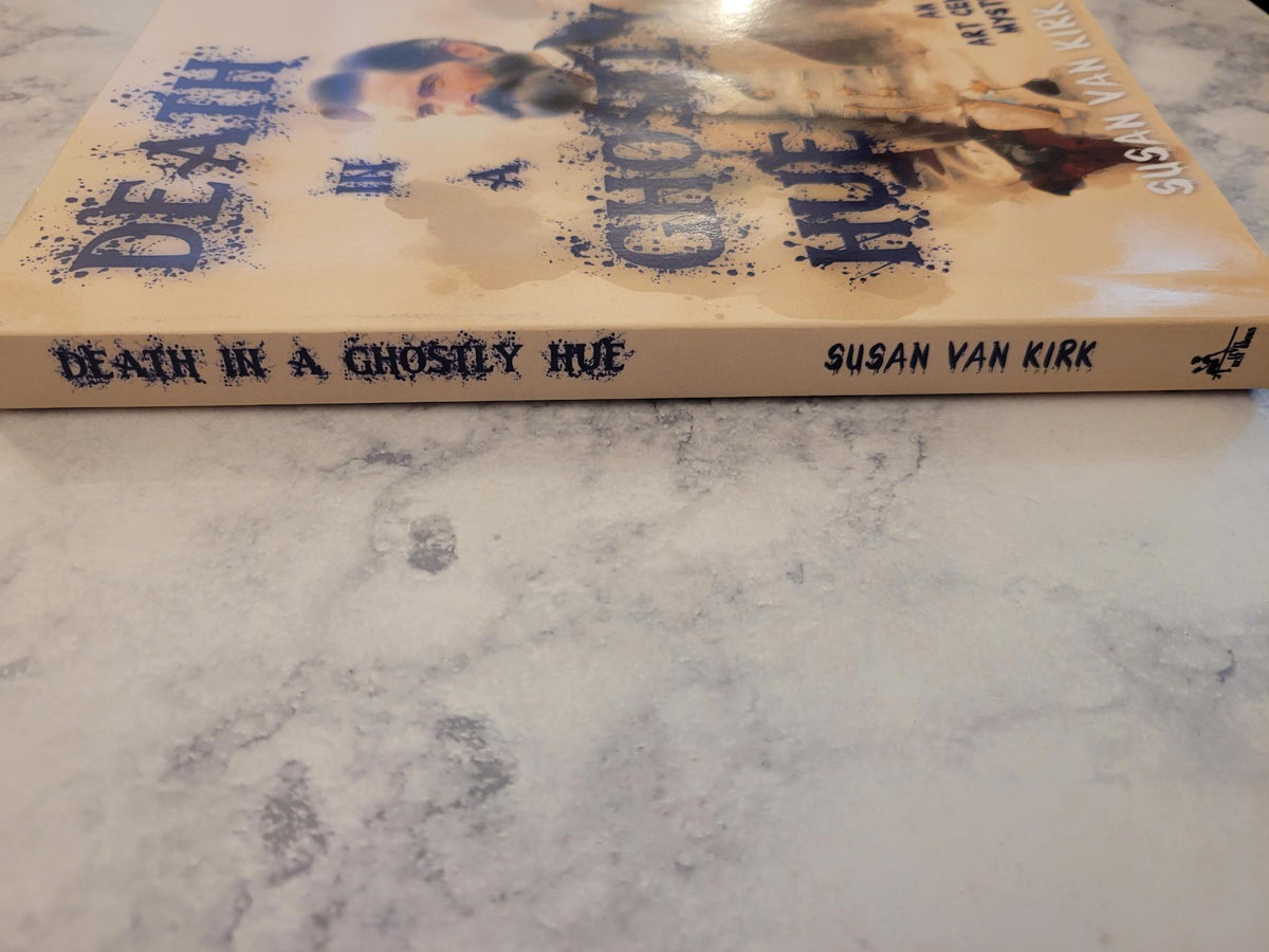 Death in a Ghostly Hue * Susan Van Kirk * Art Center Mystery #3