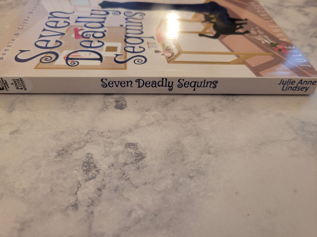 Seven Deadly Sequins * Julie Anne Lindsey * Bonnie & Clyde #2