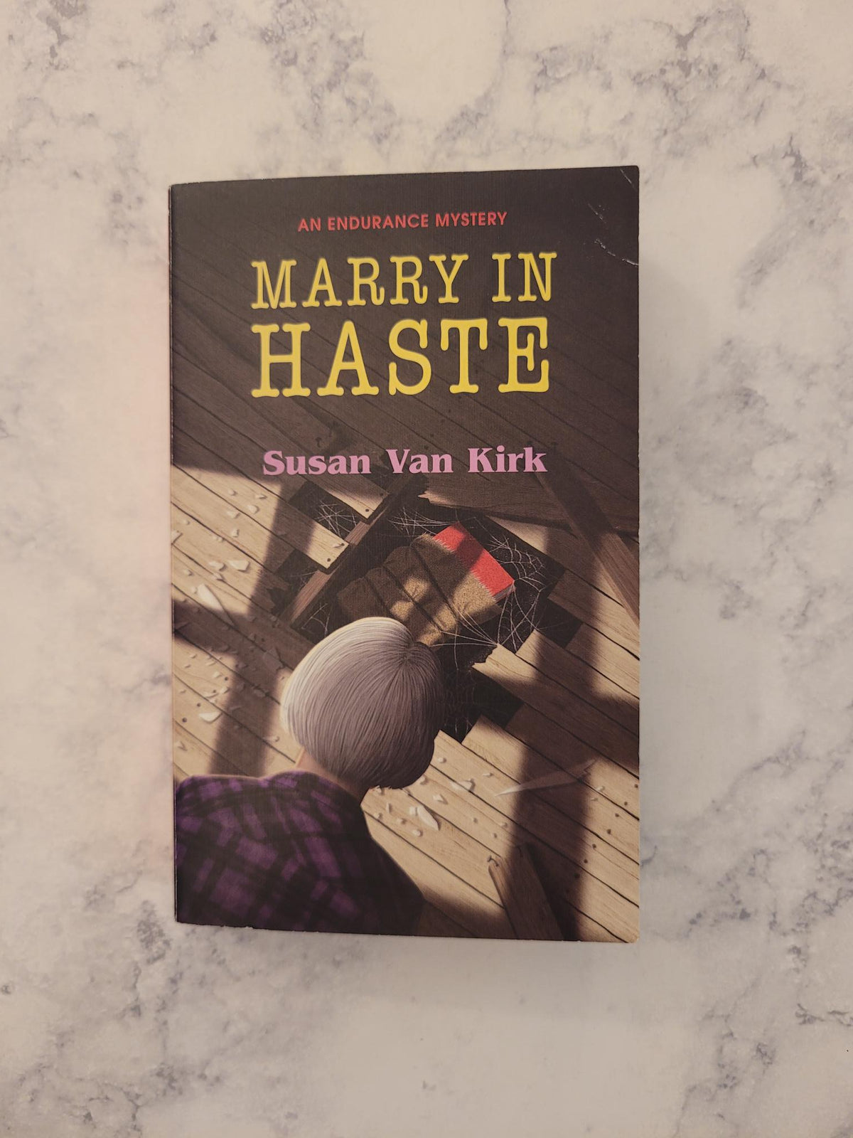Marry in Haste * Susan Van Kirk * Endurance Mysteries #2