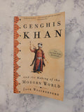 Genghis Khan and the Making of the Modern World * Jack Weatherford