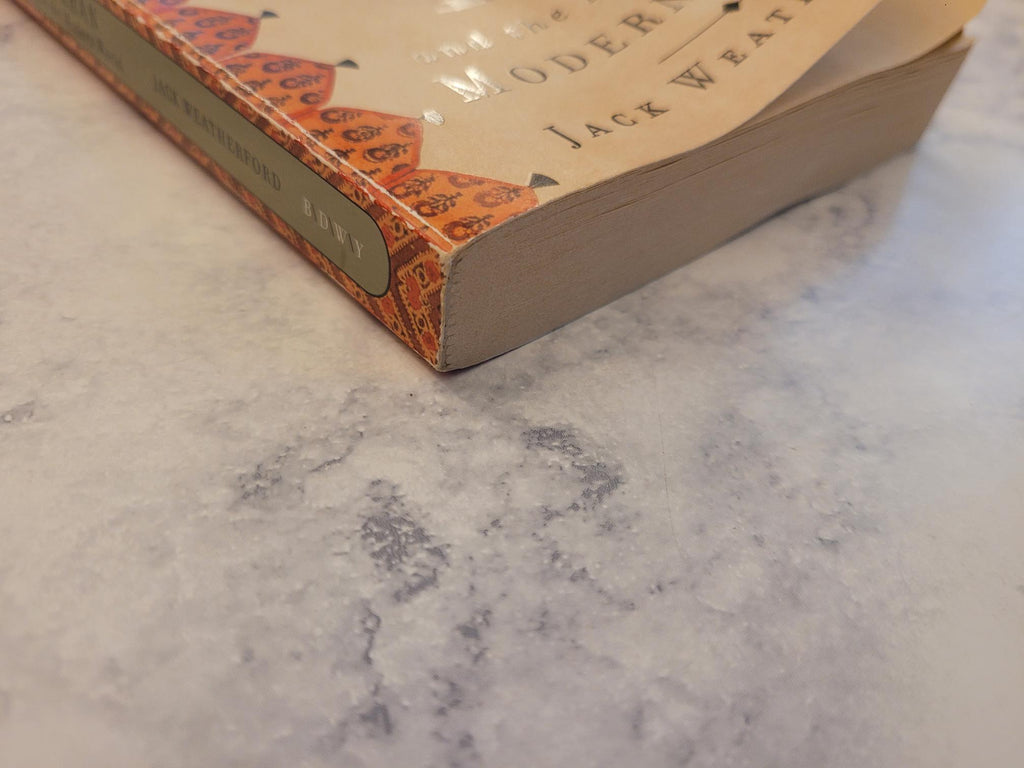 Genghis Khan and the Making of the Modern World * Jack Weatherford