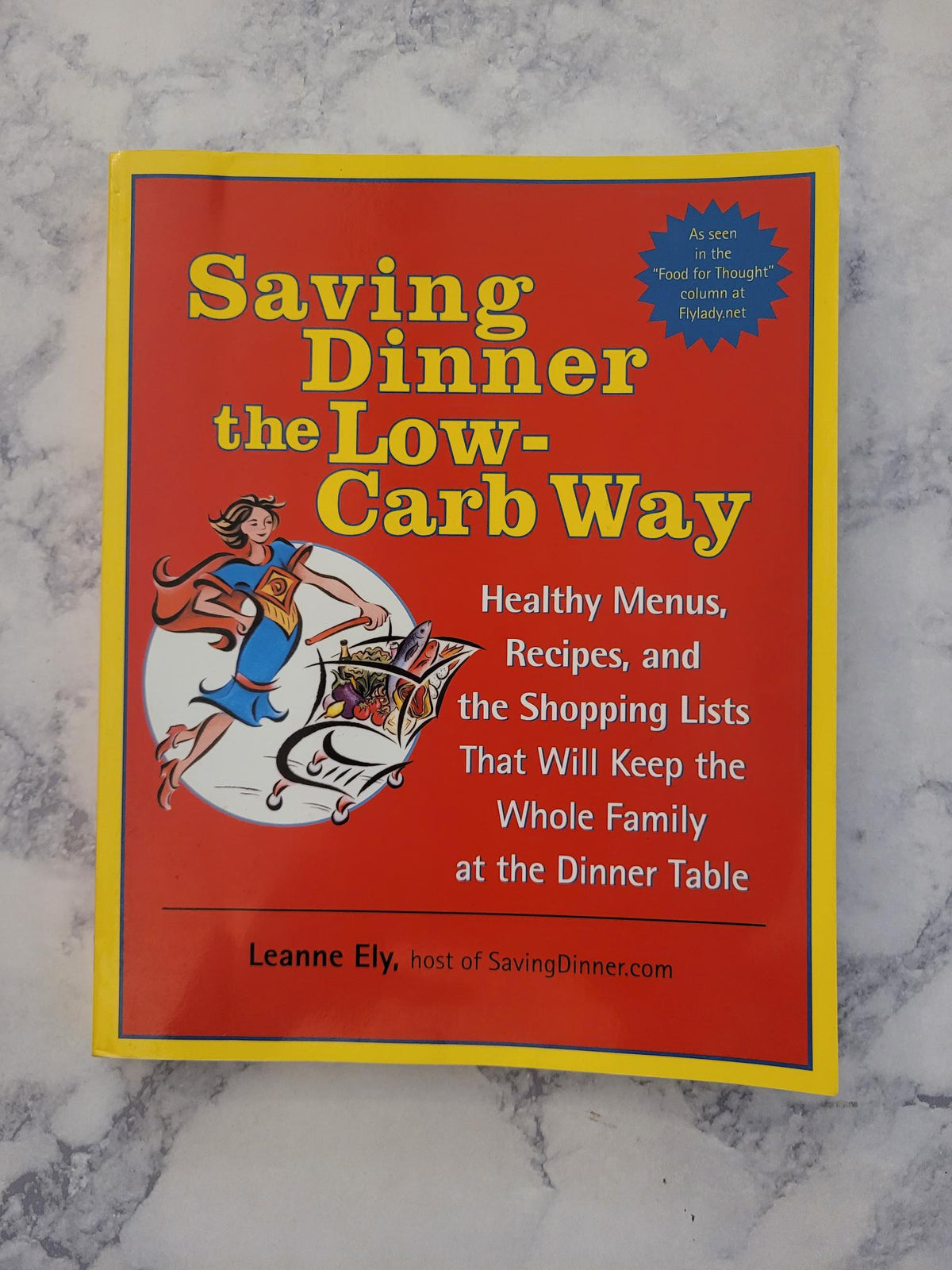 Saving Dinner the Low-Carb Way * Leanne Ely