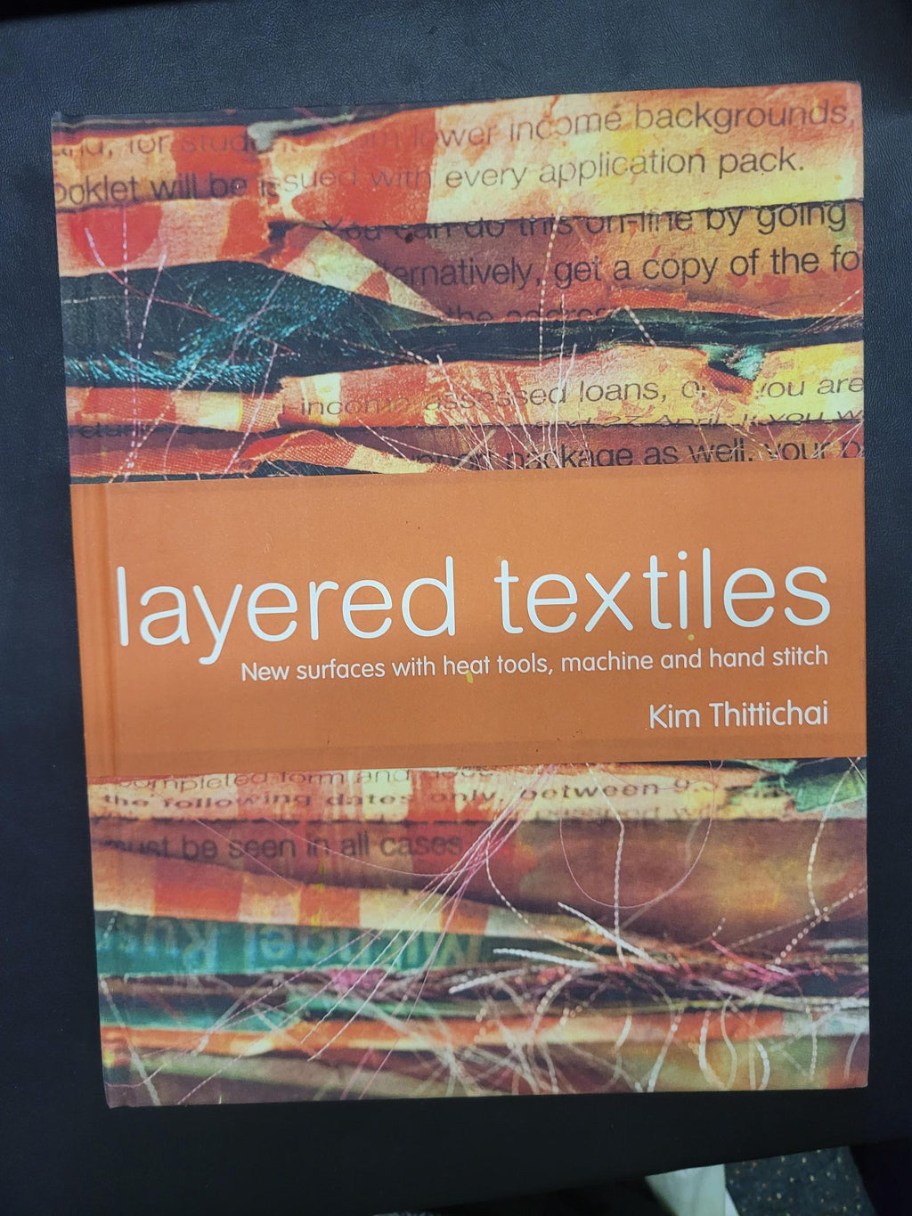 Layered Textiles * Kim Thittichai