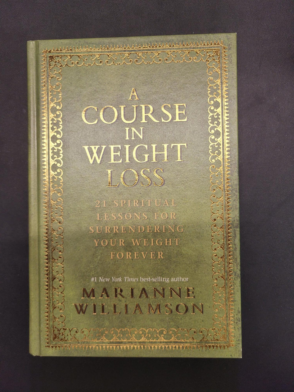 A Course in Weight Loss * Marianne Williamson