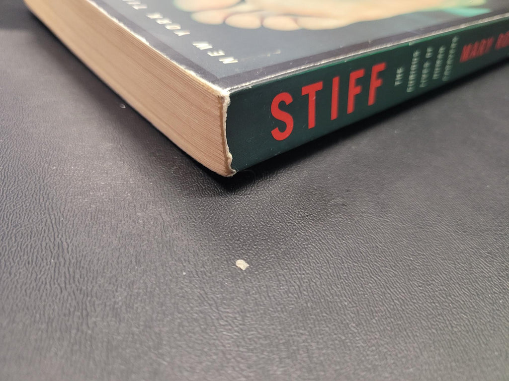 Stiff: The Curious Lives of Human Cadavers * Mary Roach