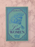 Little Women * Louisa May Alcott