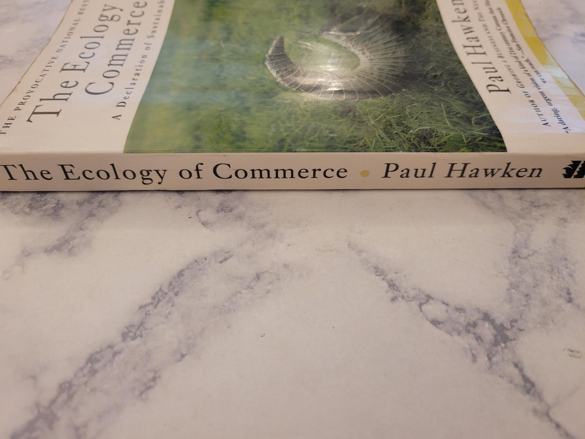 The Ecology of Commerce * Paul Hawken