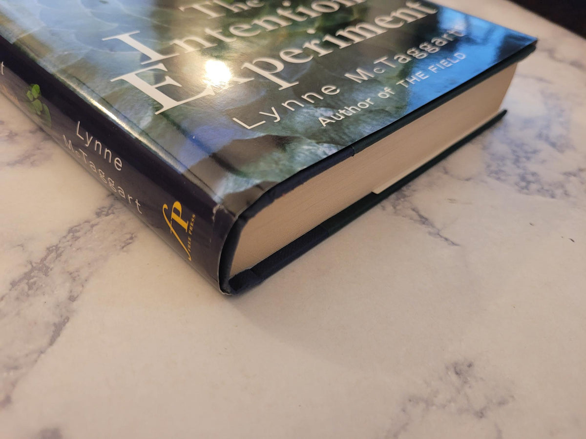 The Intention Experiment * Lynne McTaggart