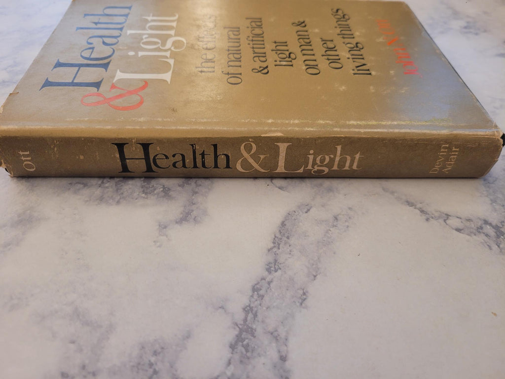 Health and Light * John N. Ott