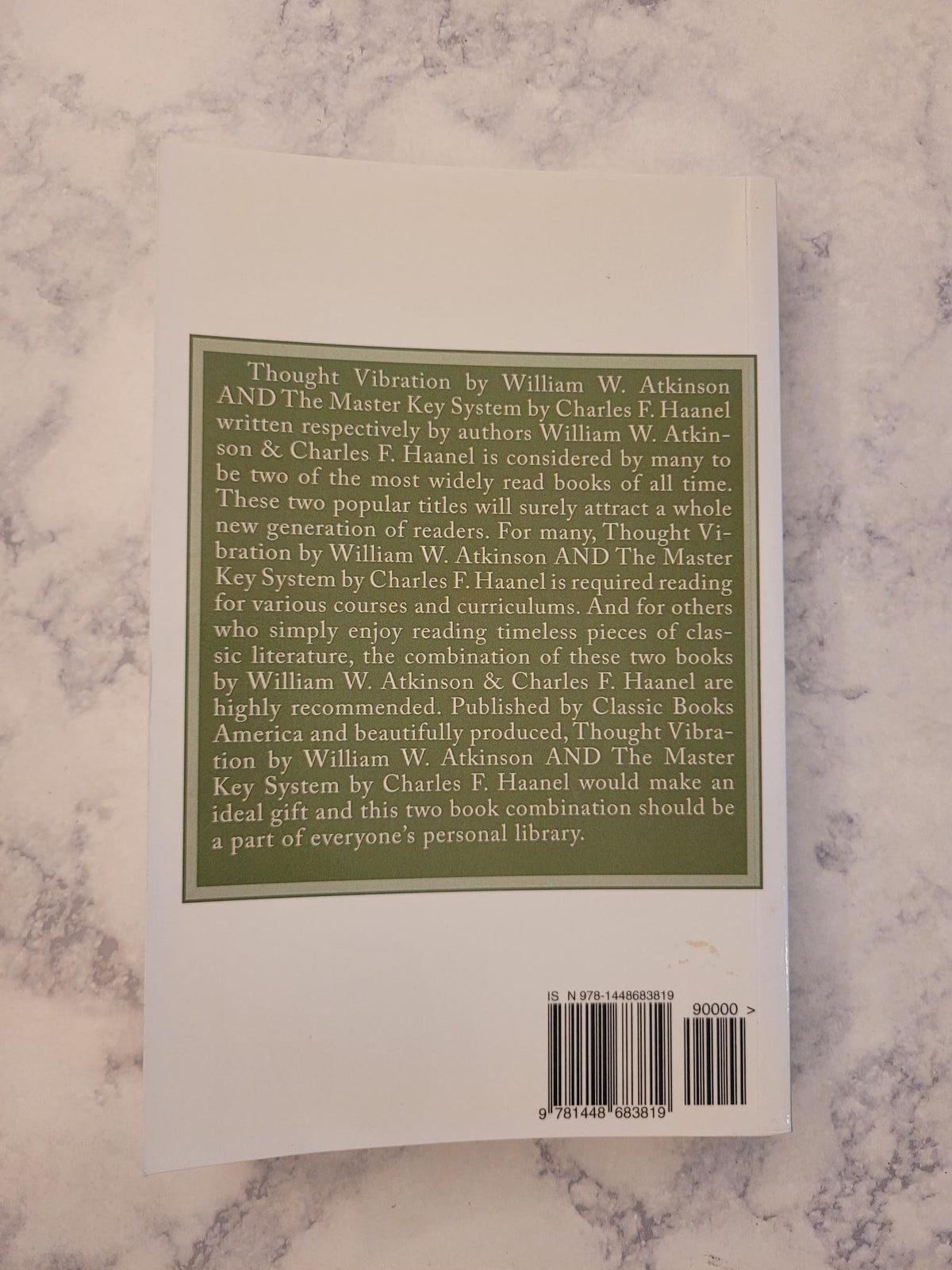 Thought Vibration * William W. Atkinson // The Master Key System * Charles F. Haanel