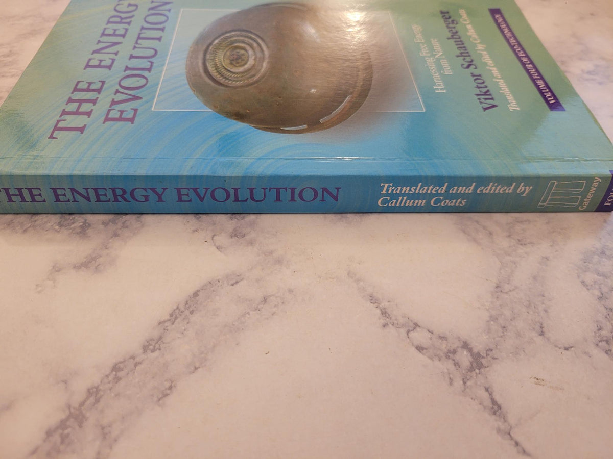 The Energy Evolution * Viktor Schauberger, Callum Coats (Translator)
