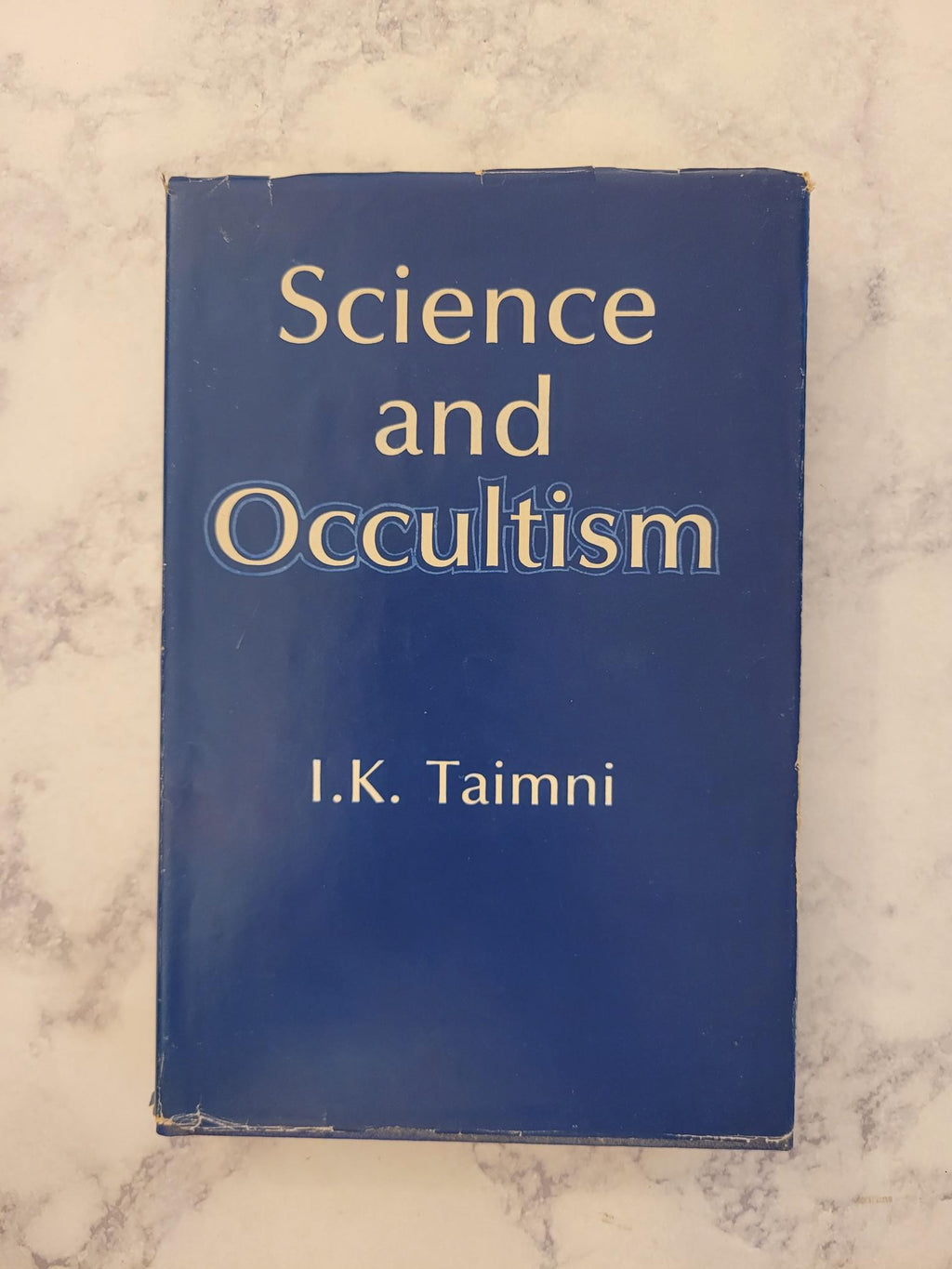 Science and Occultism * I.K. Taimni