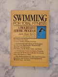 Swimming for Total Fitness * Jane Katz, Nancy P. Bruning
