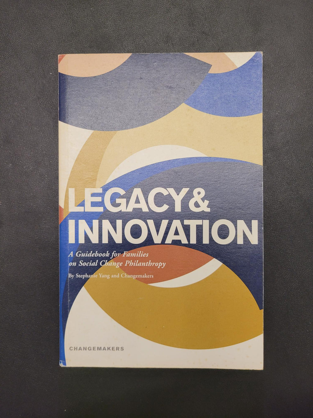 Legacy & Innovation * Stephanie Yang, Changemakers