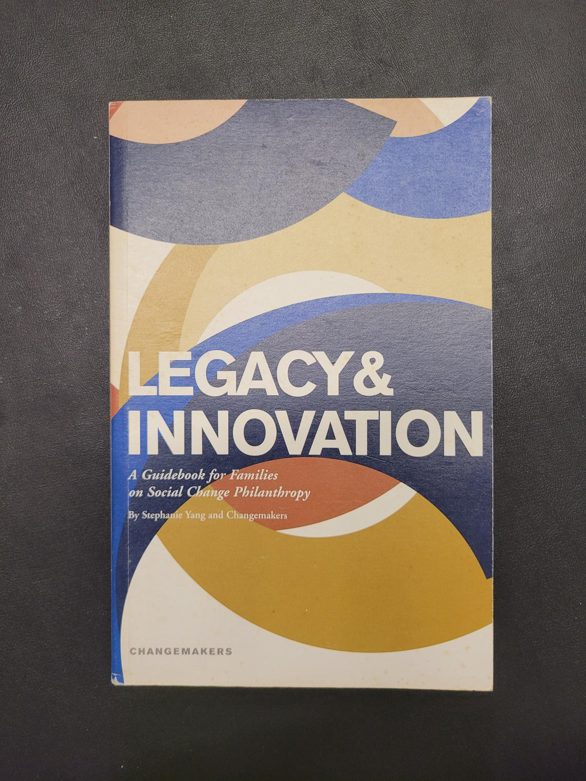 Legacy & Innovation * Stephanie Yang, Changemakers