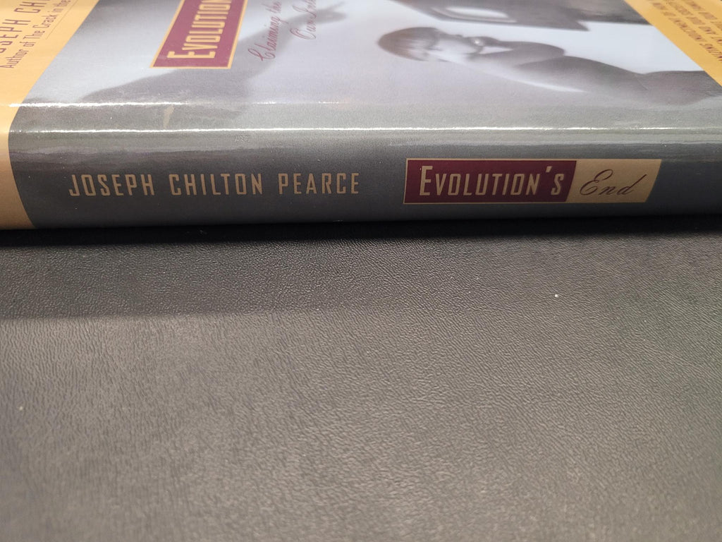 Evolution's End * Joseph Chilton Pearce