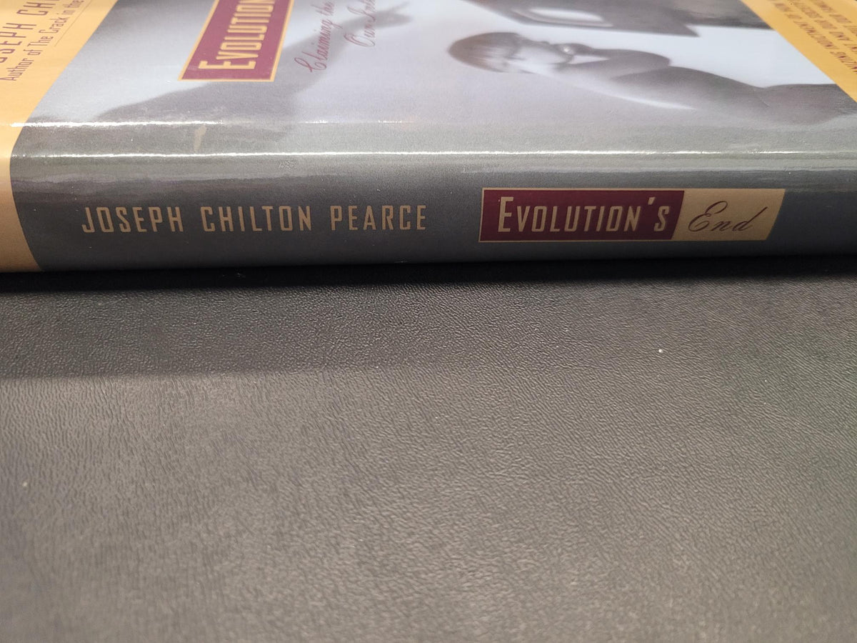 Evolution's End * Joseph Chilton Pearce