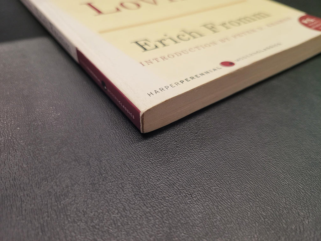 The Art of Loving, 50th Anniversary Edition * Erich Fromm